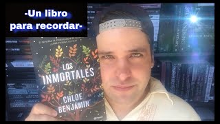 LOS INMORTALES de Chloe Benjamín  Reseña sin Spoilers [upl. by Erkan]