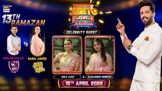 Jeeto Pakistan League  Ramazan Special  15th April 2022  ARY Digital [upl. by Nayllij]