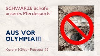 🚫Aus VOR Olympia  Pferdesport auf ABWEGEN  Karolin Köhler dressage olympia2024 podcast [upl. by Magdala]