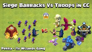 Siege BARRACKS Vs TROOPS in Clan Castle Epic Gameplay  Clash of Clans [upl. by Htomit]