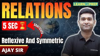 Master Reflexive amp Symmetric Relations in 5 Seconds  Ajay Sirs Shortcuts  Learn n Prep [upl. by Goldenberg]