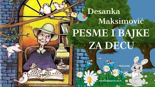 Desanka Maksimović  PESME I BAJKE ZA DECU  Recitacije tekstovi [upl. by Nov96]