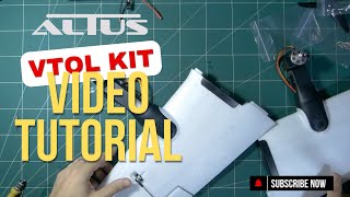 ALTUS VTOL KIT  TUTORIAL VIDEO [upl. by Hephzibah]