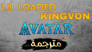 Lil loaded avatar مترجمة [upl. by Leugimsiul943]