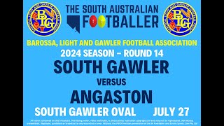 2024 Season BLampGFA South Gawler v Angaston Round 14 [upl. by Fredericka]