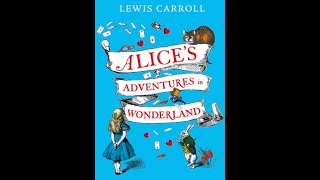 Alices Adventures in Wonderland by Lewis Carroll  Audiobook [upl. by Devon]