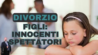 DIVORZIO Figli innocenti spettatori [upl. by Hourihan567]