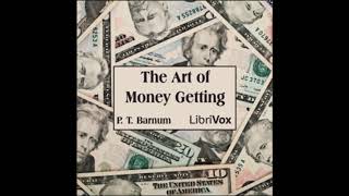 The Art of Money Getting by P T Barnum Full Audiobook [upl. by Eitsyrc]