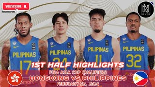 FIBA ASIA QUALIFIERS 1ST HALF HIGHLIGHTS GILAS PILIPINAS VS HONGKONG FEBRUARY 22 2024 [upl. by Happy]