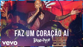 Turma do Pagode  Faz um Coração Aí Ao Vivo Turma no Quintal [upl. by Acsisnarf]