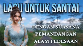 Musik Sunda Paling Enak Buat Santai Matak Waas Inget Ka Lembur Nostalgia Dengan Suasana Pedesaan [upl. by Onibag407]