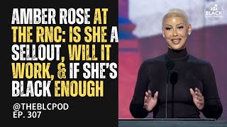 Amber Rose at the RNC Is She a Sellout Will It Work amp If She’s Black Enough [upl. by Enedan]