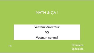 Vecteur directeur VS vecteur normal [upl. by Card]