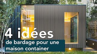 4 idées de bardage pour une maison container [upl. by Hagen]