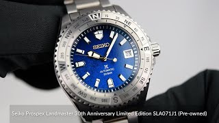 Seiko Prospex Landmaster 30th Anniversary Limited Edition SLA071J1 Preowned [upl. by Hagi]