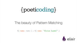 The Beauty of Pattern Matching in Elixir [upl. by Jeanne]