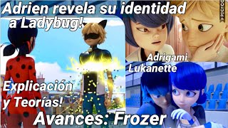 FROZER  ¡Adrien REVELA su IDENTIDAD a LADYBUG ¿¡Y AHORA QUÉ  EXPLICACIÓN Y TEORÍAS  MLB S2 [upl. by Monia]