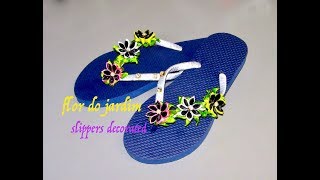 DIY  Havaianas Customizadas  slippers decorated with flowers [upl. by Deelaw6]