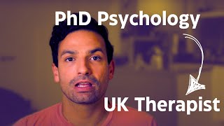 Transition from PhD Psychology to a UK Therapist [upl. by Eeclehc]