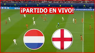 🔴 PAISES BAJOS vs INGLATERRA EN VIVO 🔴 EN VIVO EUROCOPA🏆SEMIFINAL [upl. by Nivel257]