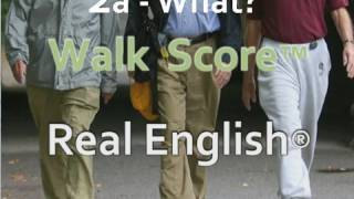 Real English® interviews WalkScore™  2a  WHAT  Normal Version no subs [upl. by Etteiluj131]