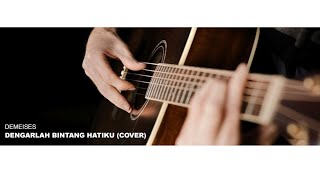 DEMEISES  Dengarlah Bintang Hatiku Instrumental Cover [upl. by Franck]