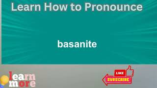 How to Pronounce basanite [upl. by Alisan]