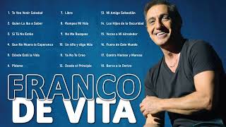 Franco De Vita Éxitos Sus Mejores Canciones en un Mix Inolvidable [upl. by Hillegass253]