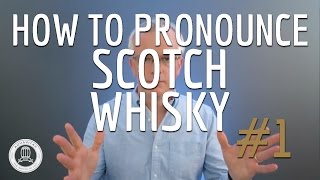 How to Pronounce Scotch Whisky 1 [upl. by Euqcaj]