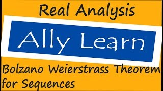 RA46  DU  Subsequences  Bolzano–Weierstrass Theorem for Sequences  RA [upl. by Danita]