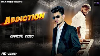 Addiction Official Video  Deep Harsola  Pk Tohaniya  Haryanvi Song Haryanvi 2023 [upl. by Eiboh]