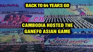 Back to 64 years ago Cambodia hosted the GANEFO Asian Games [upl. by Ardnosal782]