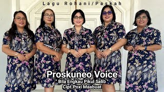 Melayani lewat pujian  Rohani Paskah  Proskuneo Voice  BILA ENGKAU PIKUL SALIB  SRI Record [upl. by Torr645]