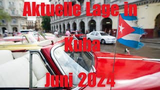 Aktuelle Lage in Kuba  Juni 2024 [upl. by Maren]