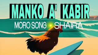 MANOK A KABIR  MORO SONG  SHAIRA  cover BYCYRIL [upl. by Deppy572]