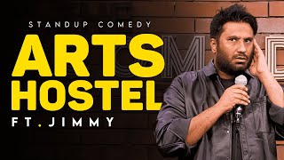 Arts Hostel  Stand Up Comedy Ft Jimmy [upl. by Ennalorac]