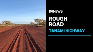 Famous Tanami highway from WA to Alice Springs becoming undrivable  ABC News [upl. by Lattimer613]