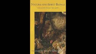 Nature and Spirit Beings by Rudolf Steiner [upl. by Emelda]