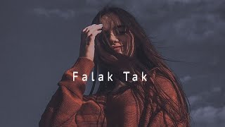 Falak Tak Chal Sath Mere   Slowed  Reverb  lofi lofimusic kojaasthetic [upl. by Knapp]