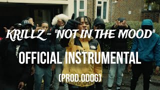 Krillz  quotNot In The Moodquot Official Instrumental ProdOdog [upl. by Okiam]