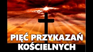 Pięć Przykazań Kościelnych [upl. by Cazzie981]