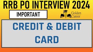 RRB PO Interview 2024 Understanding Credit and Debit Cards  Essential Banking Concepts [upl. by Kulseth494]