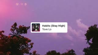 habits stay high  tove lo slowed down [upl. by Tomaso]