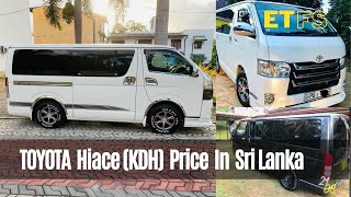 TOYOTA KDH Hiace Price In Sri Lanka  0821  ETFS [upl. by Retha]