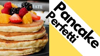 PANCAKES PERFETTI Pronti in 10 minuti soffici e buonissimi [upl. by Eiralav]