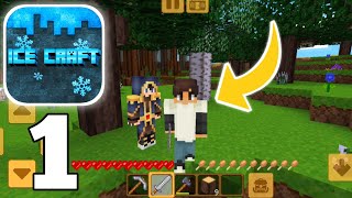 Ice Craft  SURVIVAL  Gameplay Part 1 [upl. by Sheffie]