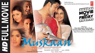 Muskaan Full Movie Aftab Shivdasani Gracy Singh  Bhushan K [upl. by Eedahs]