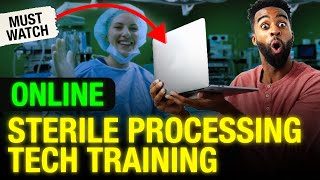 Online Sterile Processing Technician Program [upl. by Mozelle369]