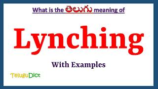 Lynching Meaning in Telugu  Lynching in Telugu  Lynching in Telugu Dictionary [upl. by Anival]