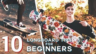 10 BEGINNER LONGBOARD TIPS [upl. by Nahtannhoj27]